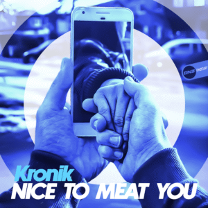 Kronik - Nice To Meet You