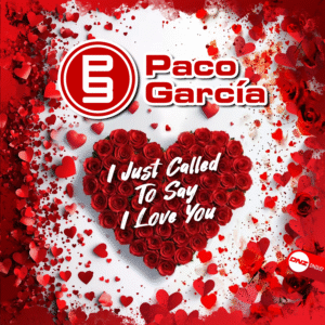Paco Garcia - I Just Called To Say I Love You
