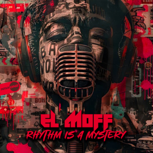 El Moff - Rhythm Is A Mystery