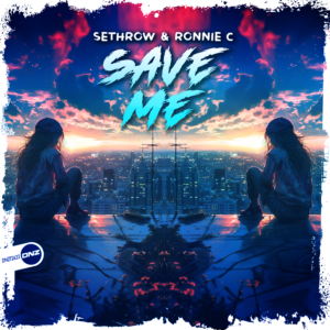SethroW & Ronnie C - Save Me