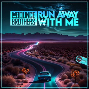 The Bounce Brothers - Run Away With Me