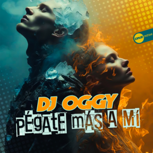 DJ Oggy - Pegate Mas A Mi