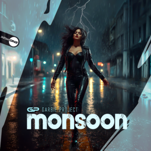 Garbie Project - Monsoon