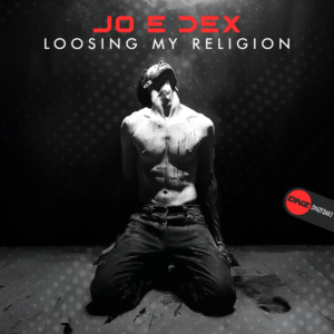 Jo E Dex - Losing My Religion
