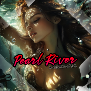 Wezmeister - Pearl River