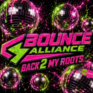 Bounce Allliance - Back 2 My Roots