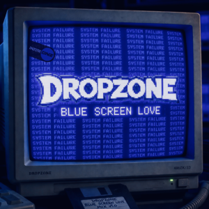 DropZone - Blue Screen Love Bounce Mix