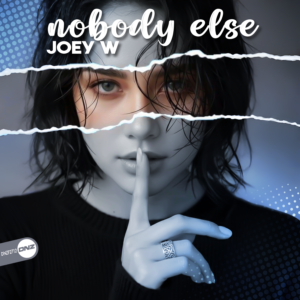 Joey W - Nobody Else