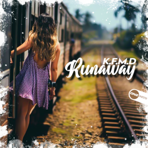 K.F.M.D - Runaway