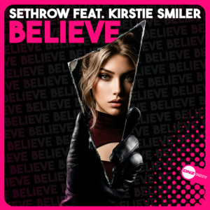 SethroW & Kirstie Smiler - Believe